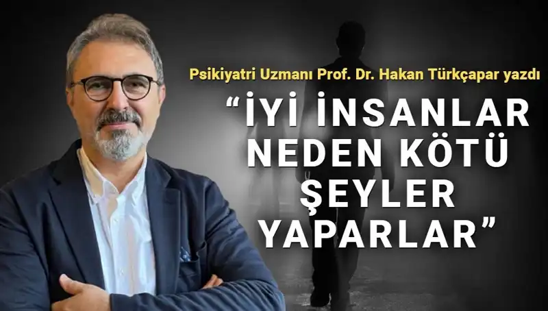 İyi İnsanlar Neden Kötü Şeyler Yapar? Kahramanlık ve İnsan Doğası