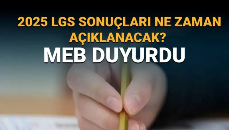 2025 LGS Sonuçları İçin Geri Sayım Başladı! MEB Tarihini Açıkladı