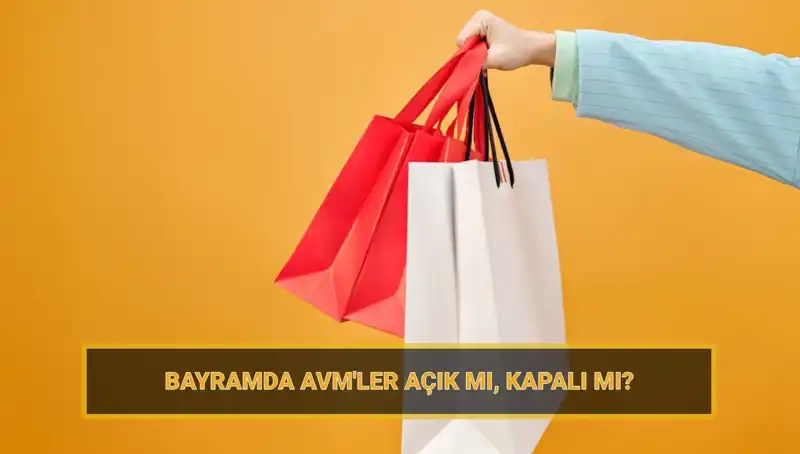 Bayramda AVM’ler Açık mı? Alışveriş Merkezlerinde Neler Olacak?