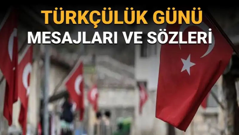 3 Mayıs Türkçülük Günü: Tarihi ve Anlamı