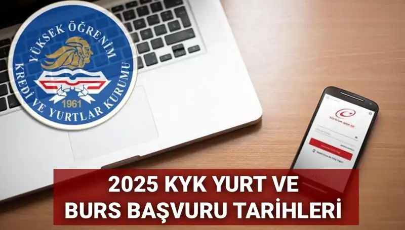 KYK Yurt ve Burs Başvuru Tarihleri 2025: GSB'den Beklenen Duyuru Geldi mi?